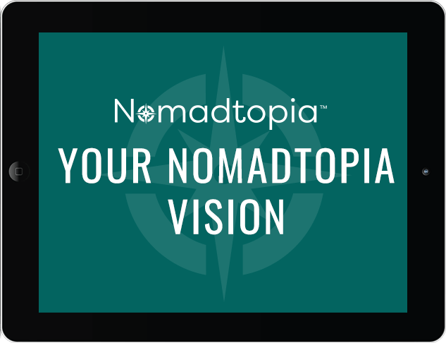 Your Nomadtopia Vision